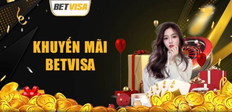 Khuyến Mãi BetVisa Mới Nhất 2025: Săn Ưu Đãi, Rinh Quà Cực Khủng 8 Khuyến Mãi BetVisa Mới Nhất 2025: Săn Ưu Đãi, Rinh Quà Cực Khủng